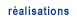 r�alisations